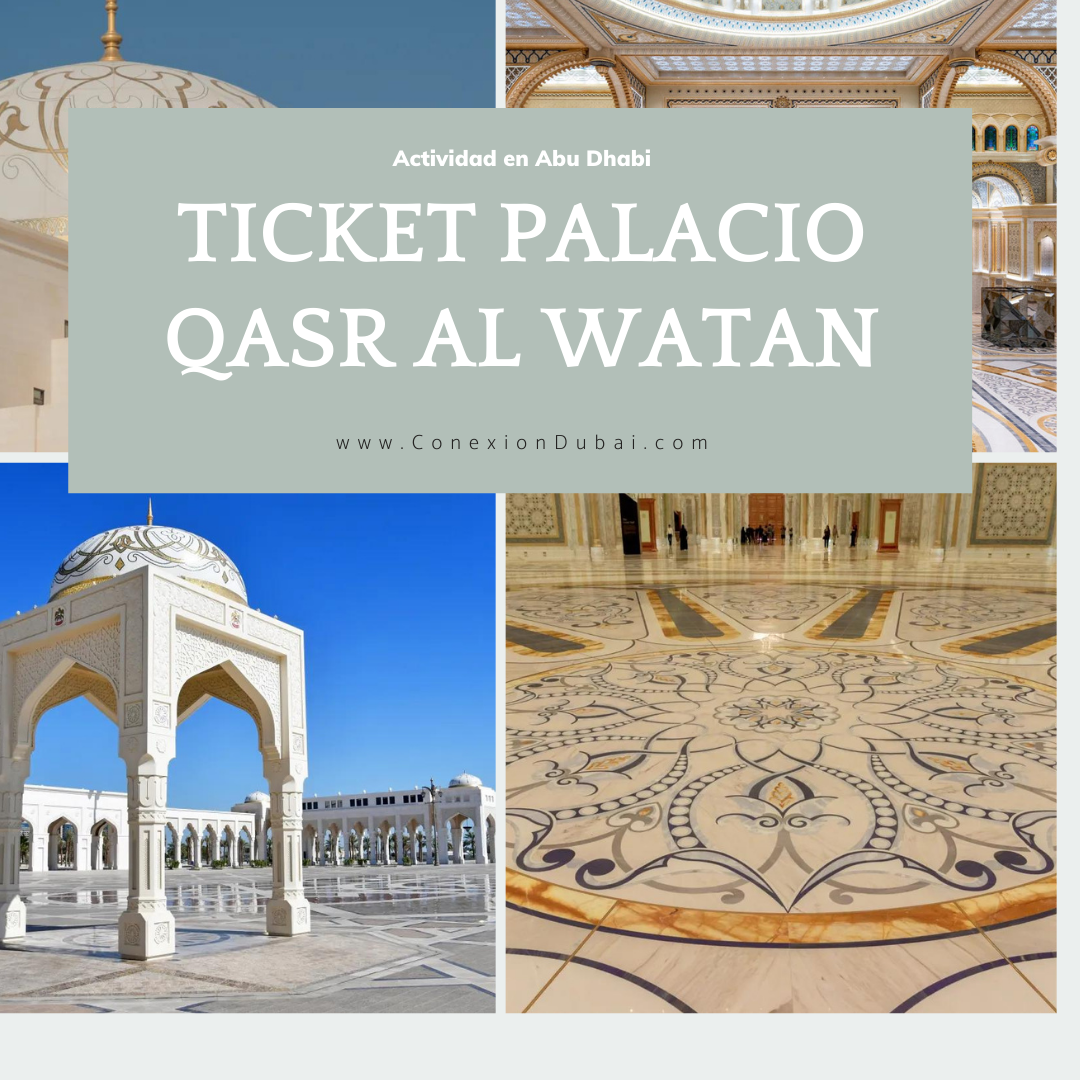 Ticket Palacio Qasr Al Watan